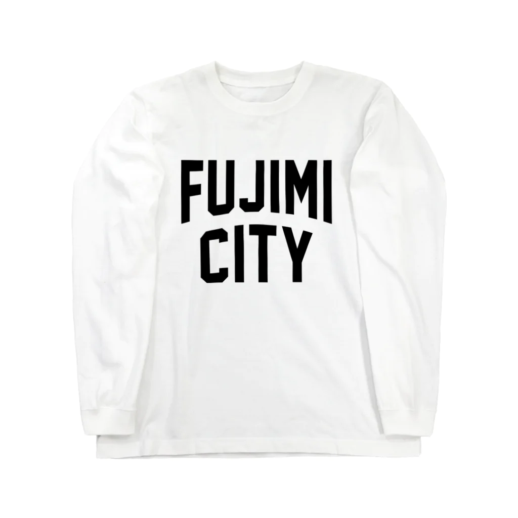 JIMOTOE Wear Local Japanの富士見市 FUJIMI CITY Long Sleeve T-Shirt