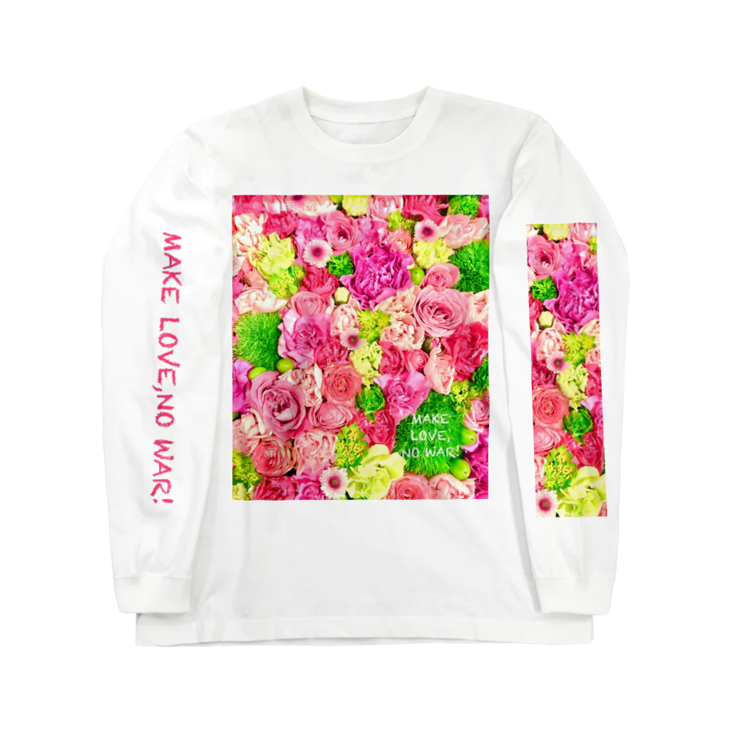 SMILE&ROCK!!《旧にこにこ屋》のMake love,no War!鮮やかな花 Long Sleeve T-Shirt