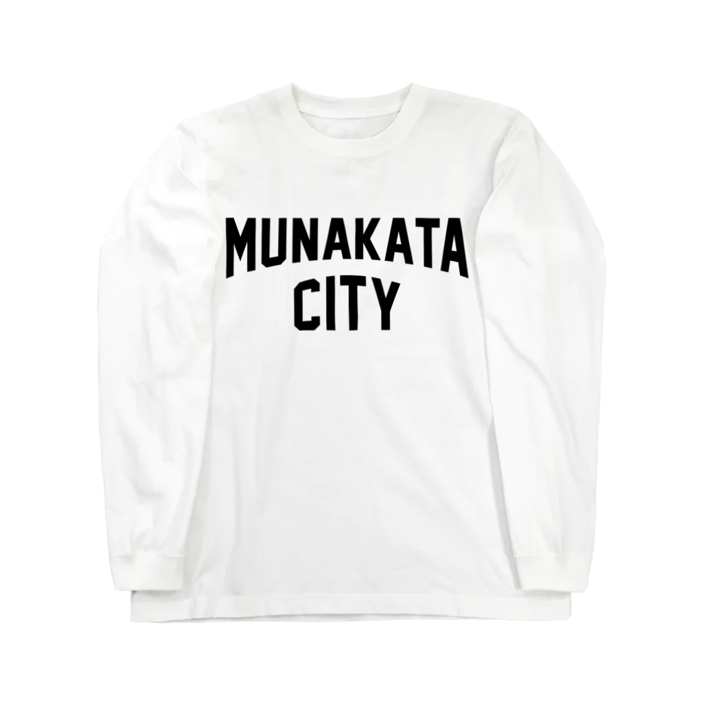 JIMOTOE Wear Local Japanの宗像市 MUNAKATA CITY Long Sleeve T-Shirt