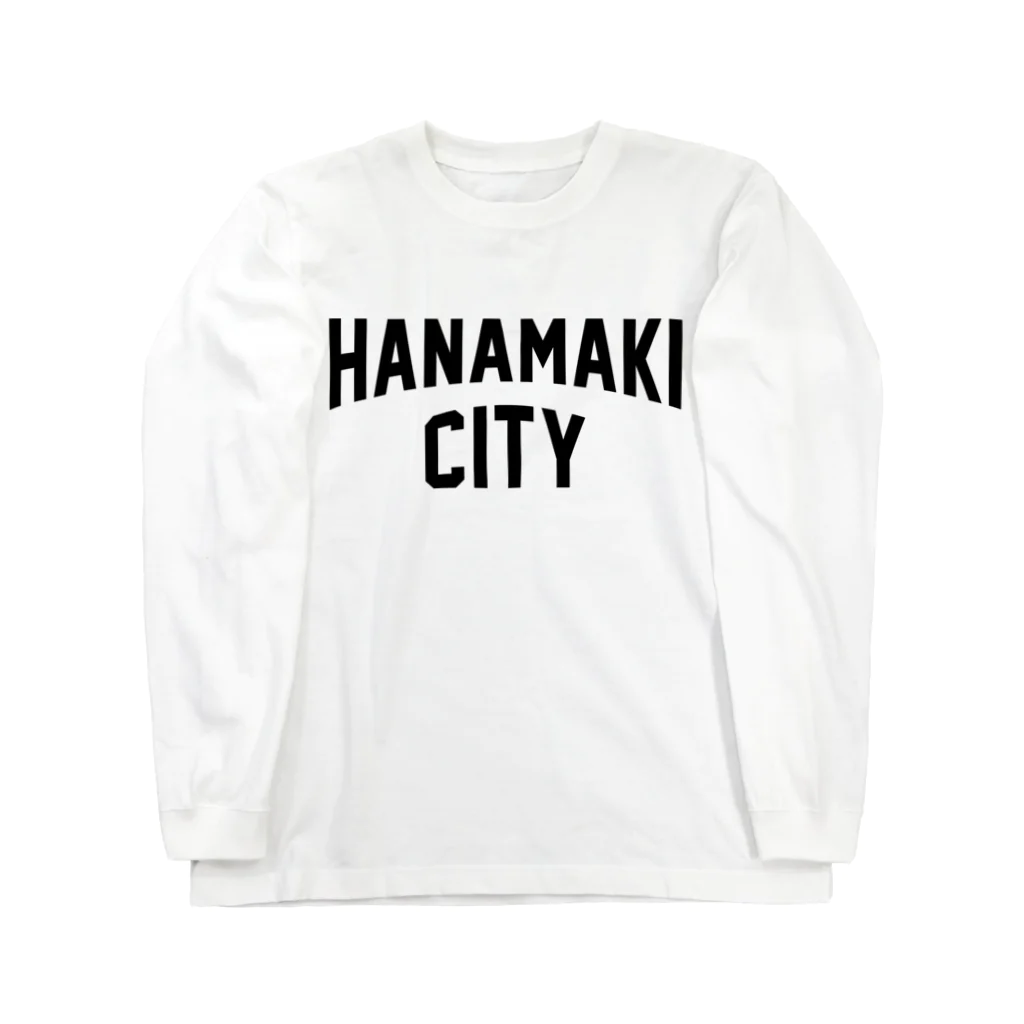 JIMOTOE Wear Local Japanの花巻市 HANAMAKI CITY Long Sleeve T-Shirt