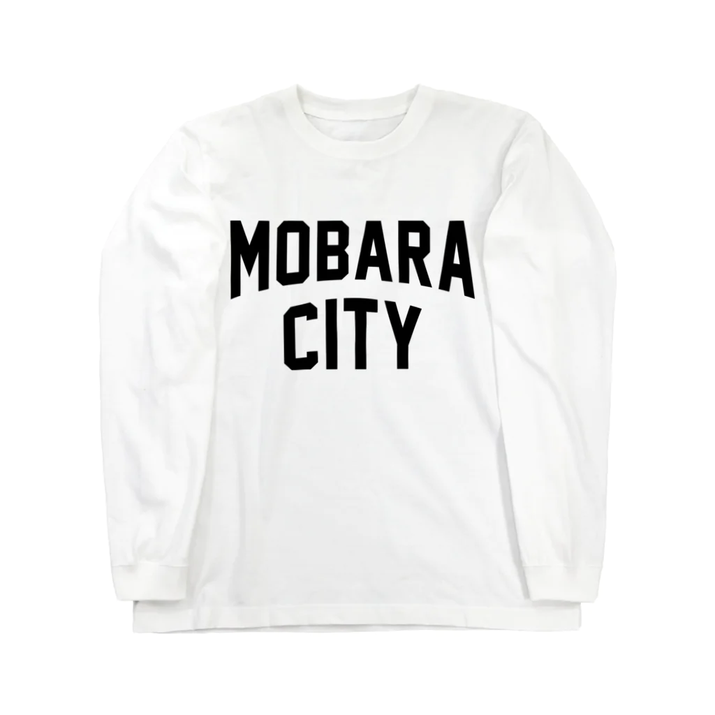 JIMOTOE Wear Local Japanの茂原市 MOBARA CITY Long Sleeve T-Shirt