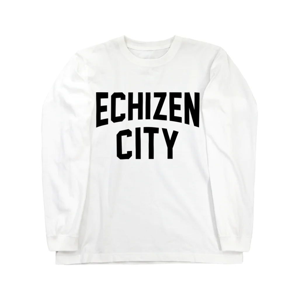 JIMOTOE Wear Local Japanの越前市 ECHIZEN CITY Long Sleeve T-Shirt