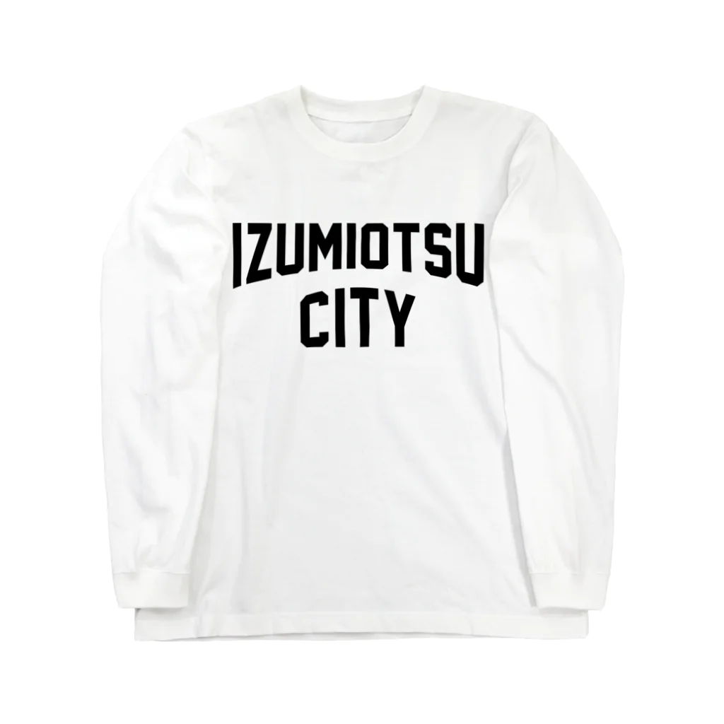 JIMOTOE Wear Local Japanの泉大津市 IZUMIOTSU CITY ロングスリーブTシャツ