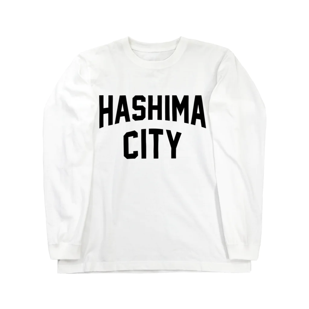 JIMOTOE Wear Local Japanの羽島市 HASHIMA CITY Long Sleeve T-Shirt