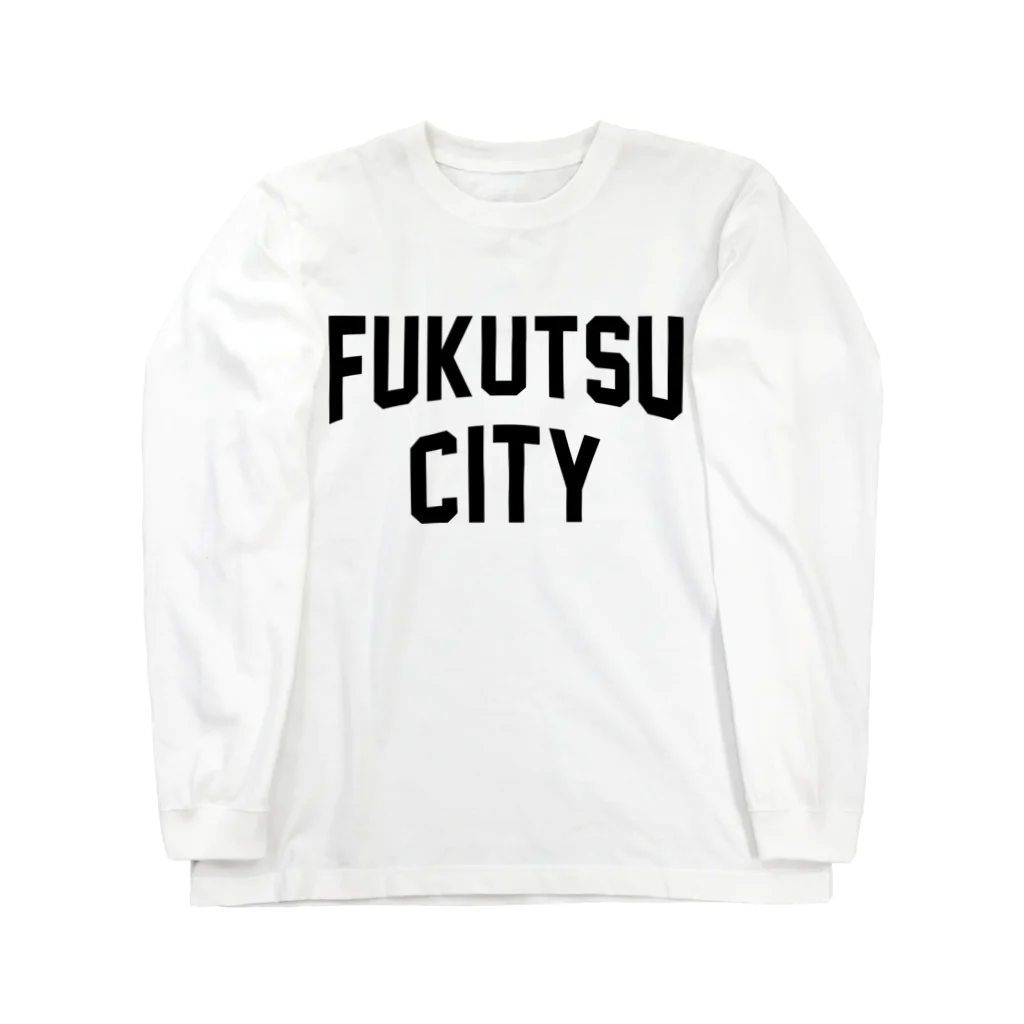 JIMOTO Wear Local Japanの福津市 FUKUTSU CITY ロングスリーブTシャツ