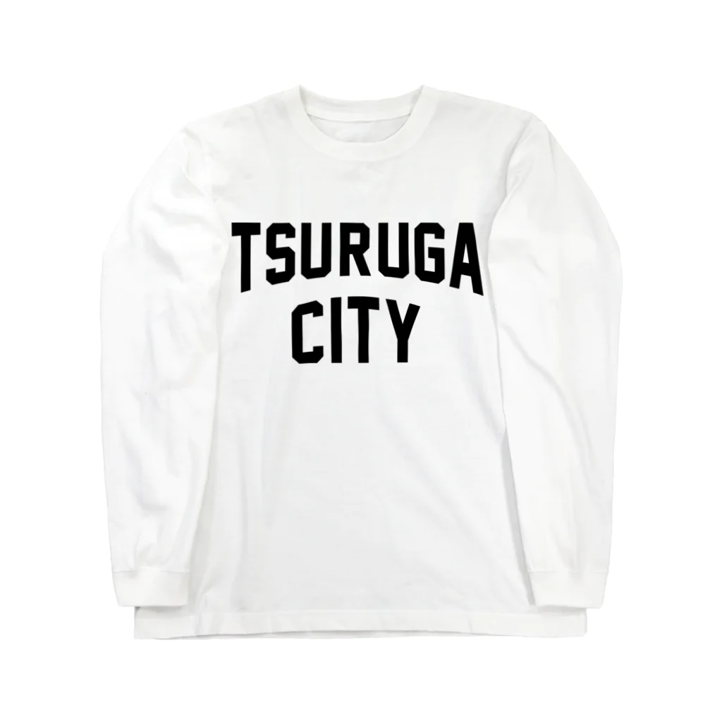 JIMOTOE Wear Local Japanの敦賀市 TSURUGA CITY Long Sleeve T-Shirt