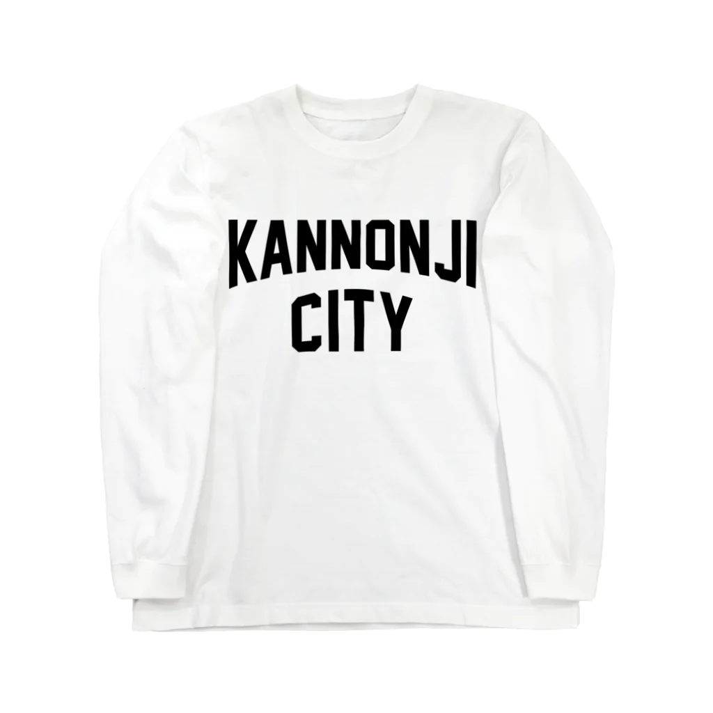 JIMOTOE Wear Local Japanの観音寺市 KANNONJI CITY Long Sleeve T-Shirt