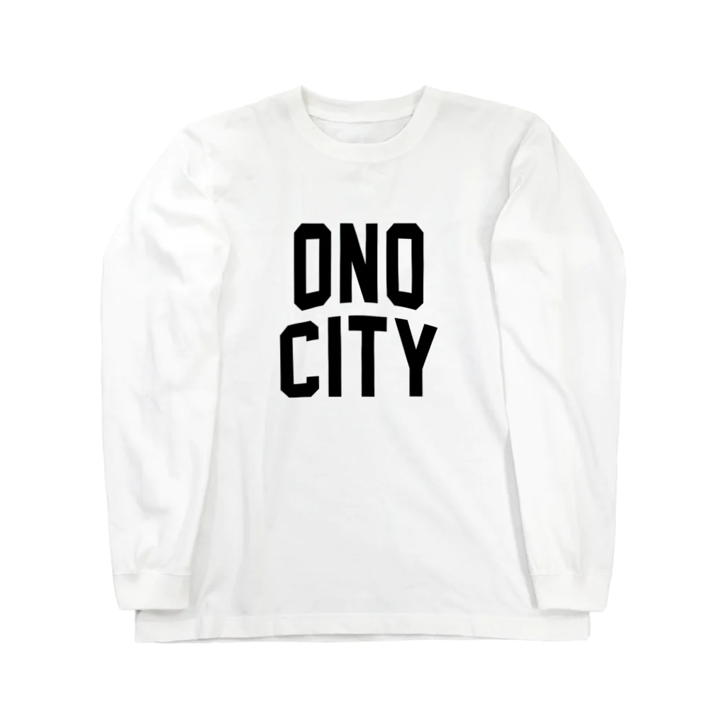 JIMOTOE Wear Local Japanの小野市 ONO CITY Long Sleeve T-Shirt