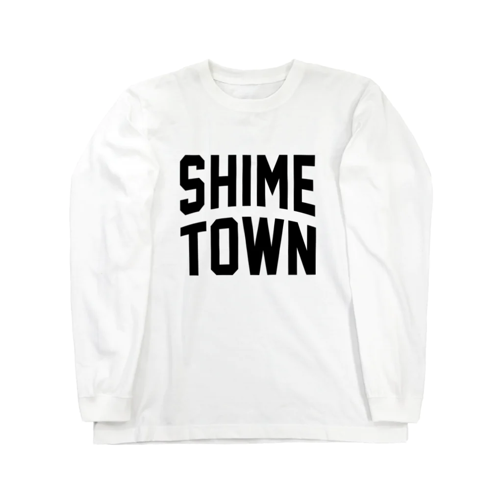 JIMOTOE Wear Local Japanの志免町 SHIME TOWN Long Sleeve T-Shirt
