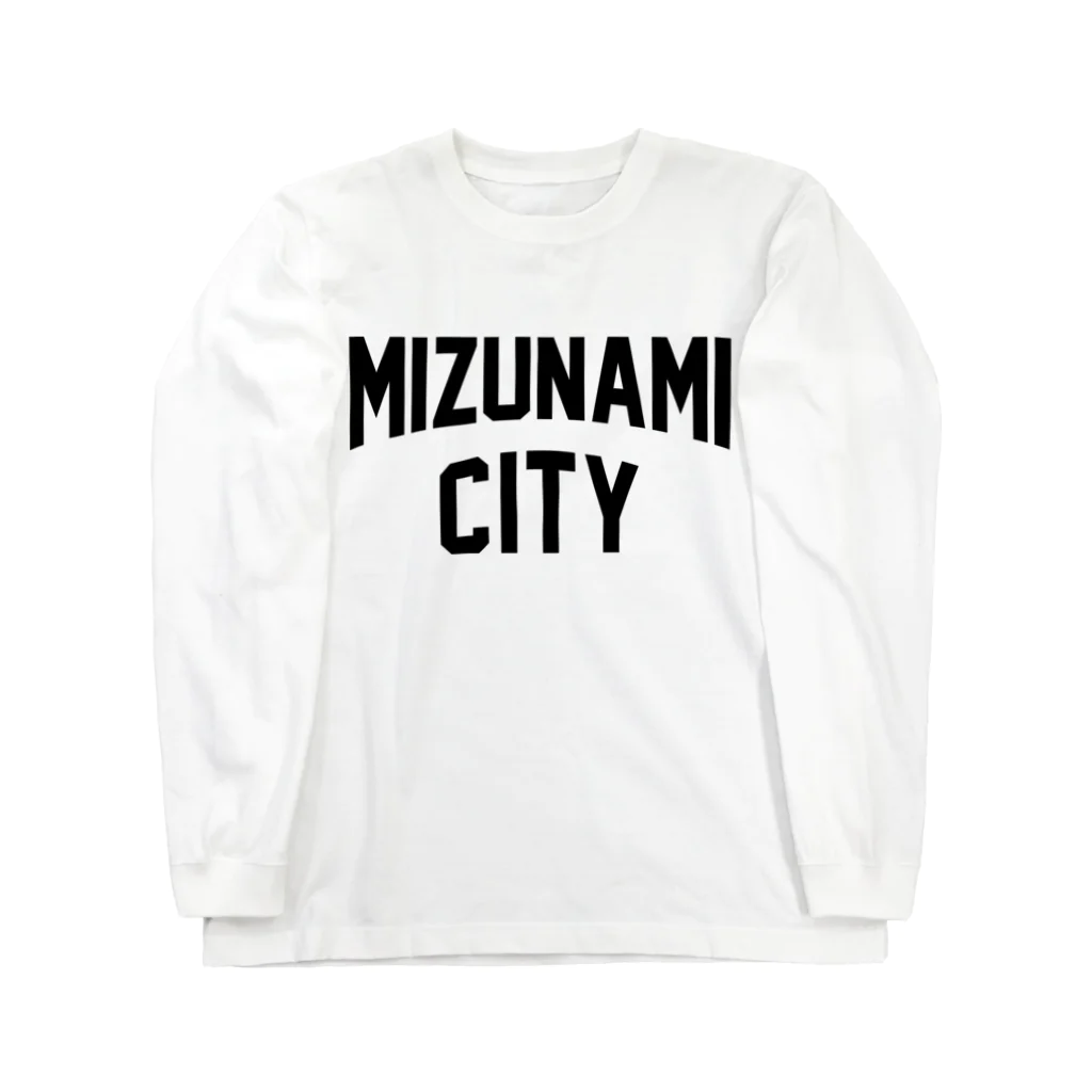JIMOTOE Wear Local Japanの瑞浪市 MIZUNAMI CITY Long Sleeve T-Shirt
