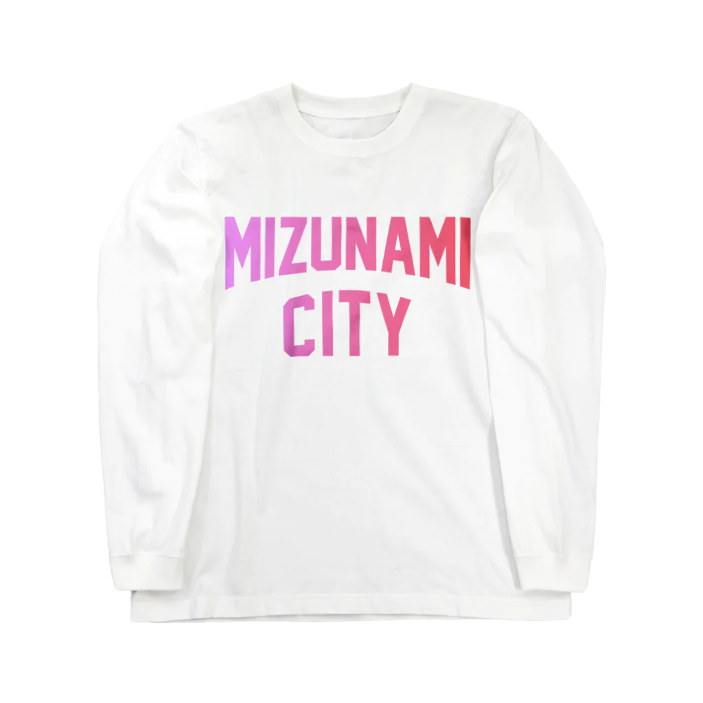JIMOTOE Wear Local Japanの瑞浪市 MIZUNAMI CITY Long Sleeve T-Shirt