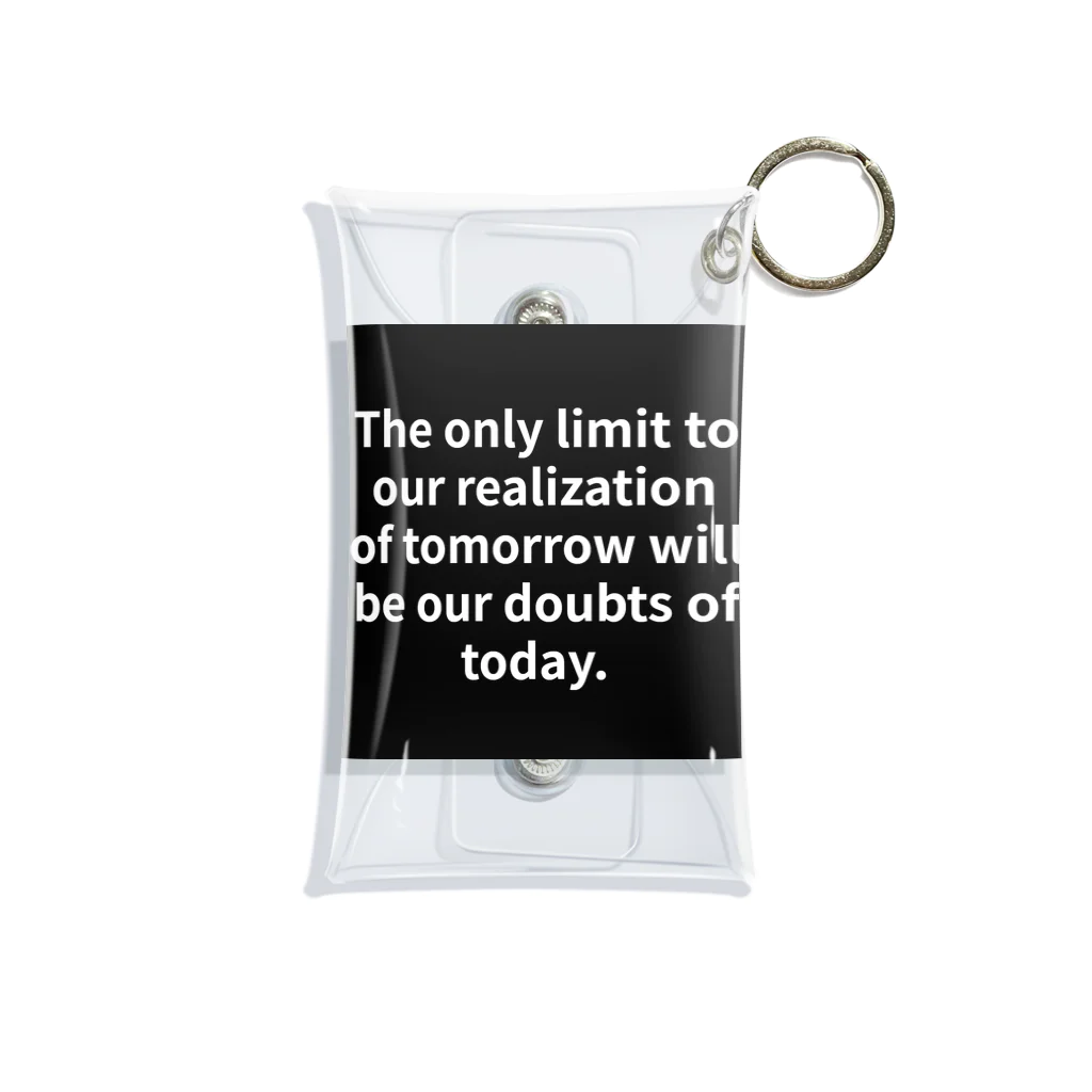 R.O.Dの"The only limit to our realization of tomorrow will be our doubts of today." - Franklin D.  ミニクリアマルチケース