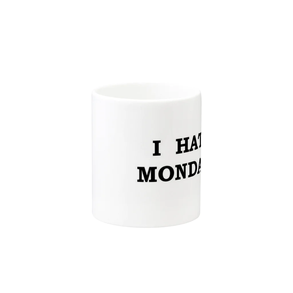 柴漬和尚＠仏滅納車マンのI HATE MONDAYS Mug :other side of the handle