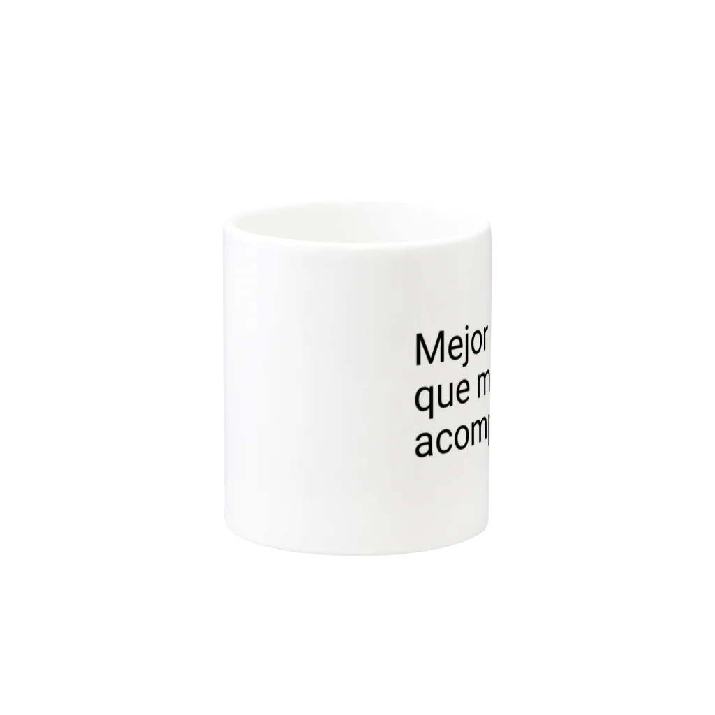 ラテン系和訳 Traducción de músicaのMejor sola que mal acompañada. スペイン語 Mug :other side of the handle