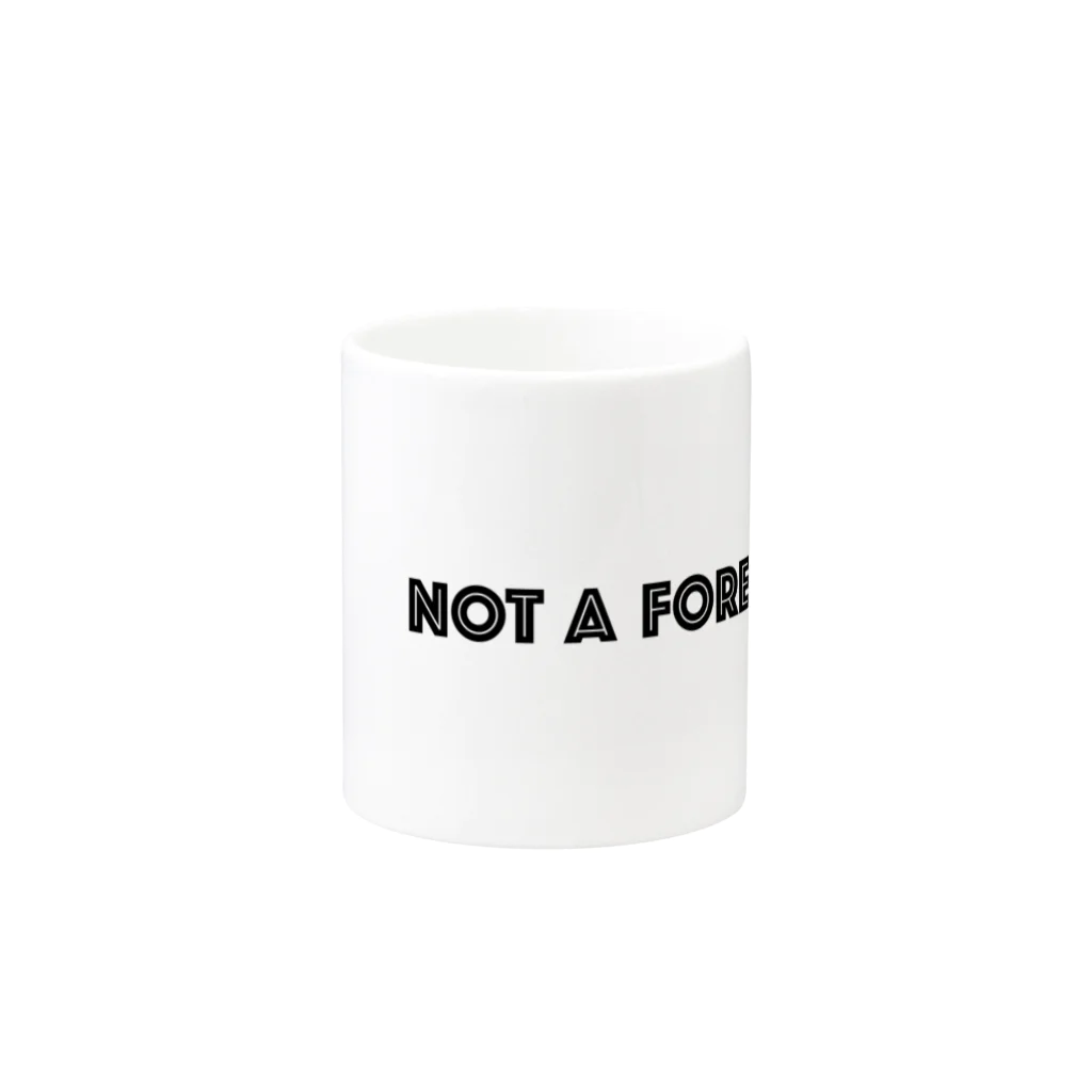 mincora.の外人ではない NOT A FOREIGNER.　- black ver. 01 - Mug :other side of the handle