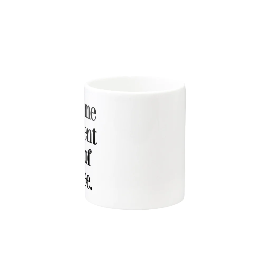 Otter's Roasting CoffeeのGIVE ME A DECENT CUP OF COFFEE Mug :other side of the handle