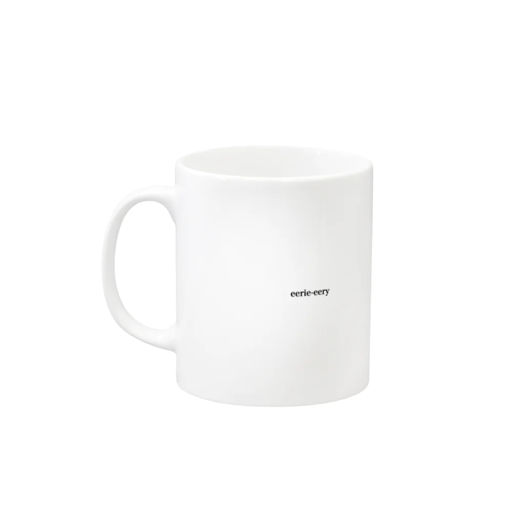 eerie-eery商會のDrink(eerie-eery) Mug :left side of the handle