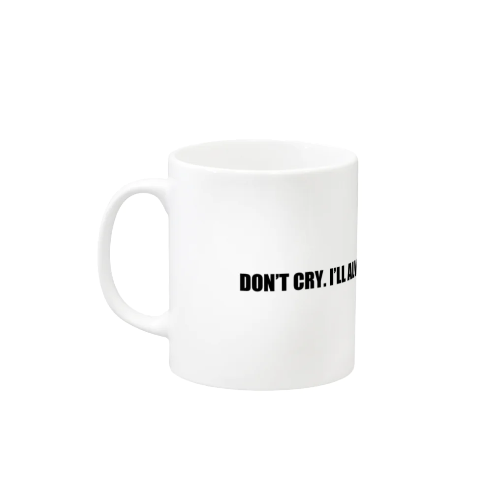 CABINWONDERLANDのDon't Cry. Mug :left side of the handle