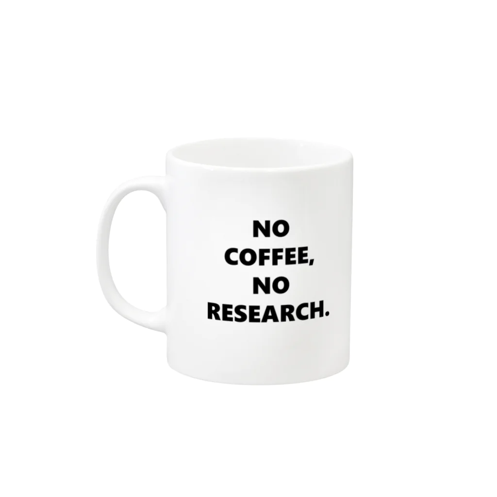 流れ遊びのNO COFFEE NO RESEARCH Mug :left side of the handle