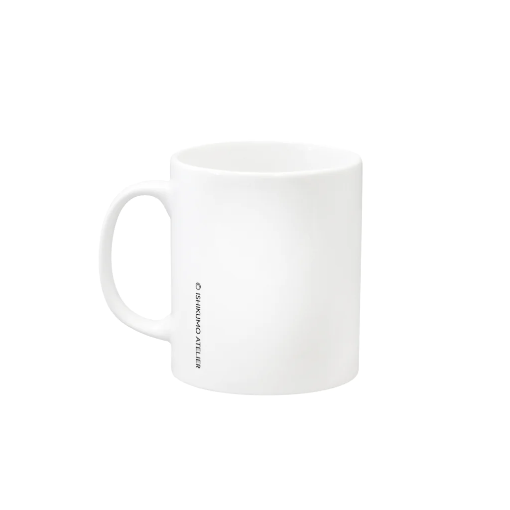 ISHIKUMO ATELIERのYOU NEED A CHANGE OF PACE Mug :left side of the handle