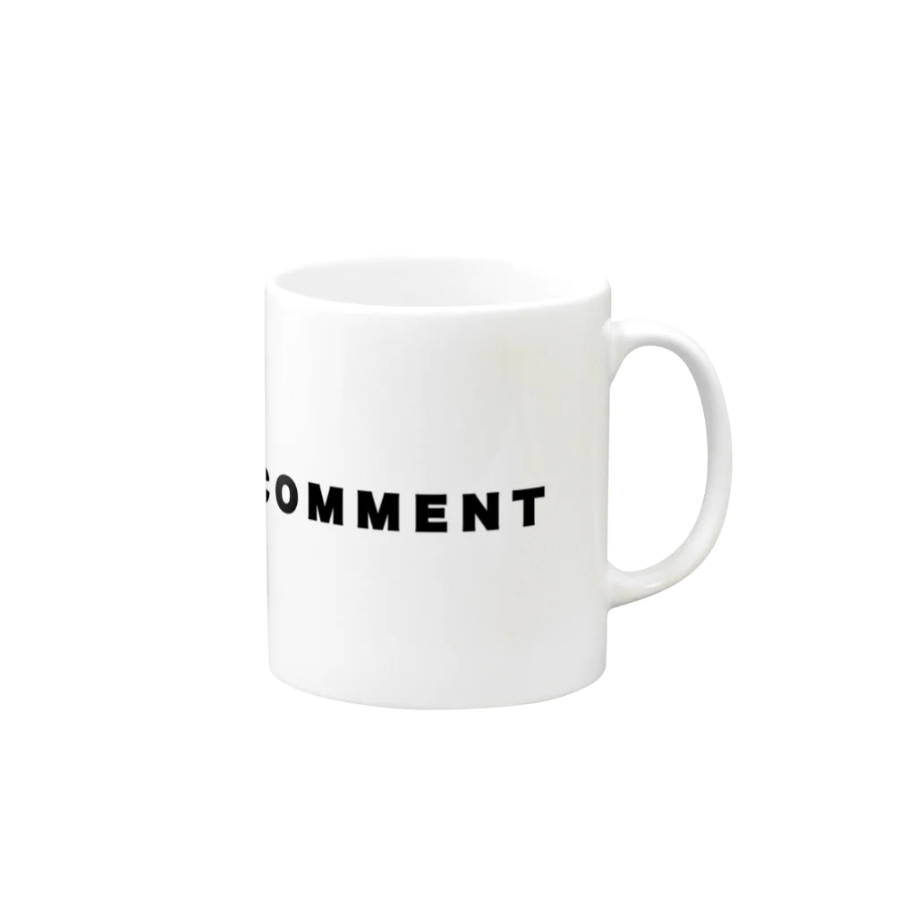 micyorina shopのmicyorina 「NO COMMENT」logo Mug :right side of the handle