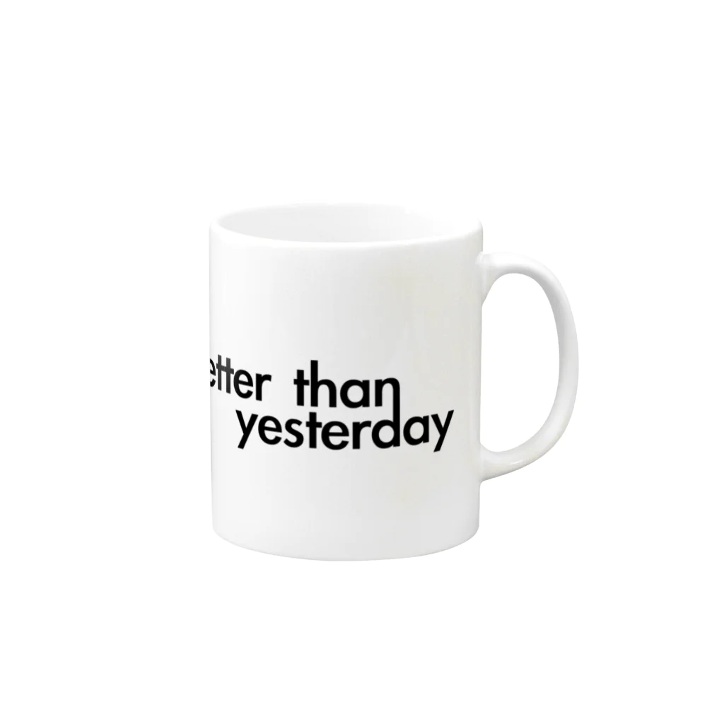 better than yesterdayのbetter than yesterday【黒】 Mug :right side of the handle