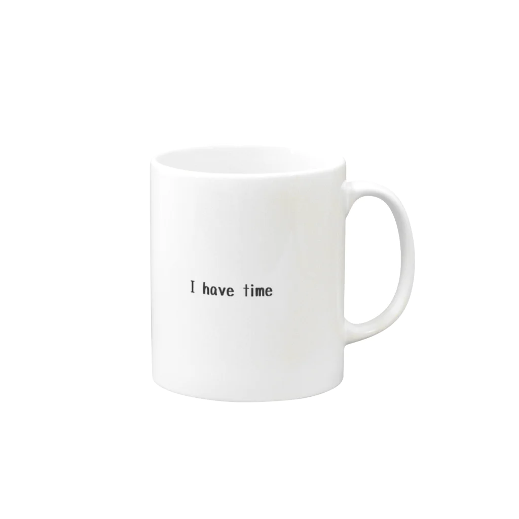 __sunyのI have time Mug :right side of the handle