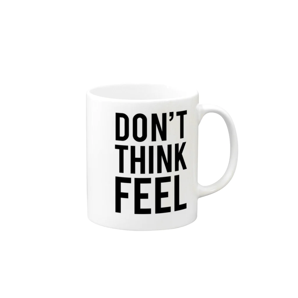citouのDON'T THINK FEEL_BK Mug :right side of the handle