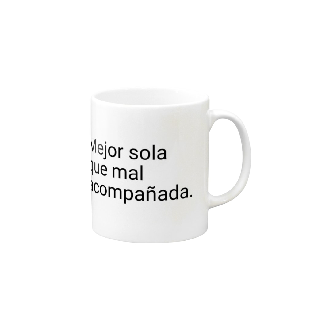 Mejor Sola Que Mal Acompanada スペイン語 Mug By ラテン系和訳 Traduccion De Musica Chiybou Suzuri