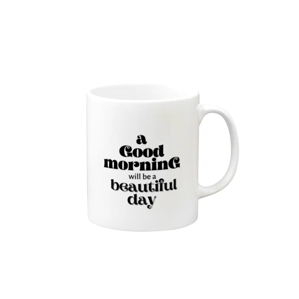 Rai's storEのシンプル文字★ a Good moaninG will be a beautiful day Mug :right side of the handle