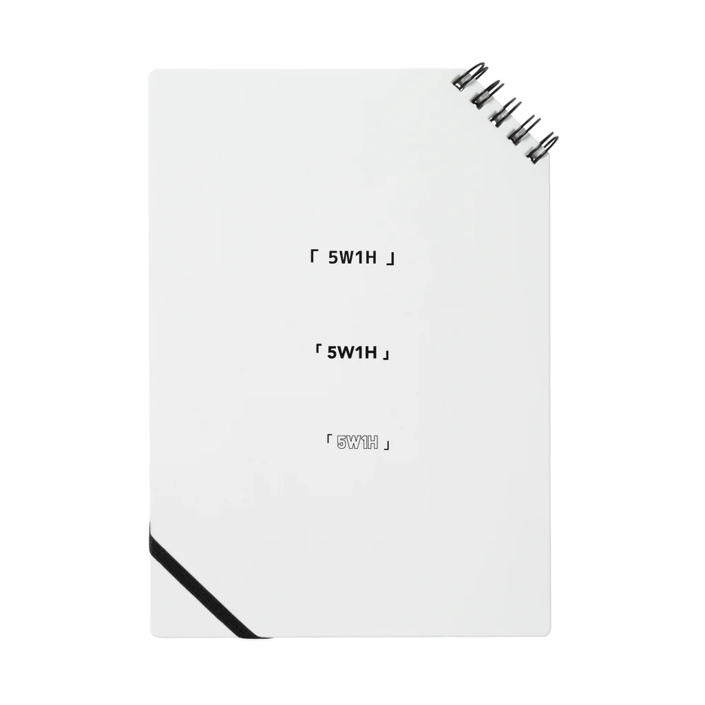 「 WWWWW H 」の「 5W1H 」 Notebook