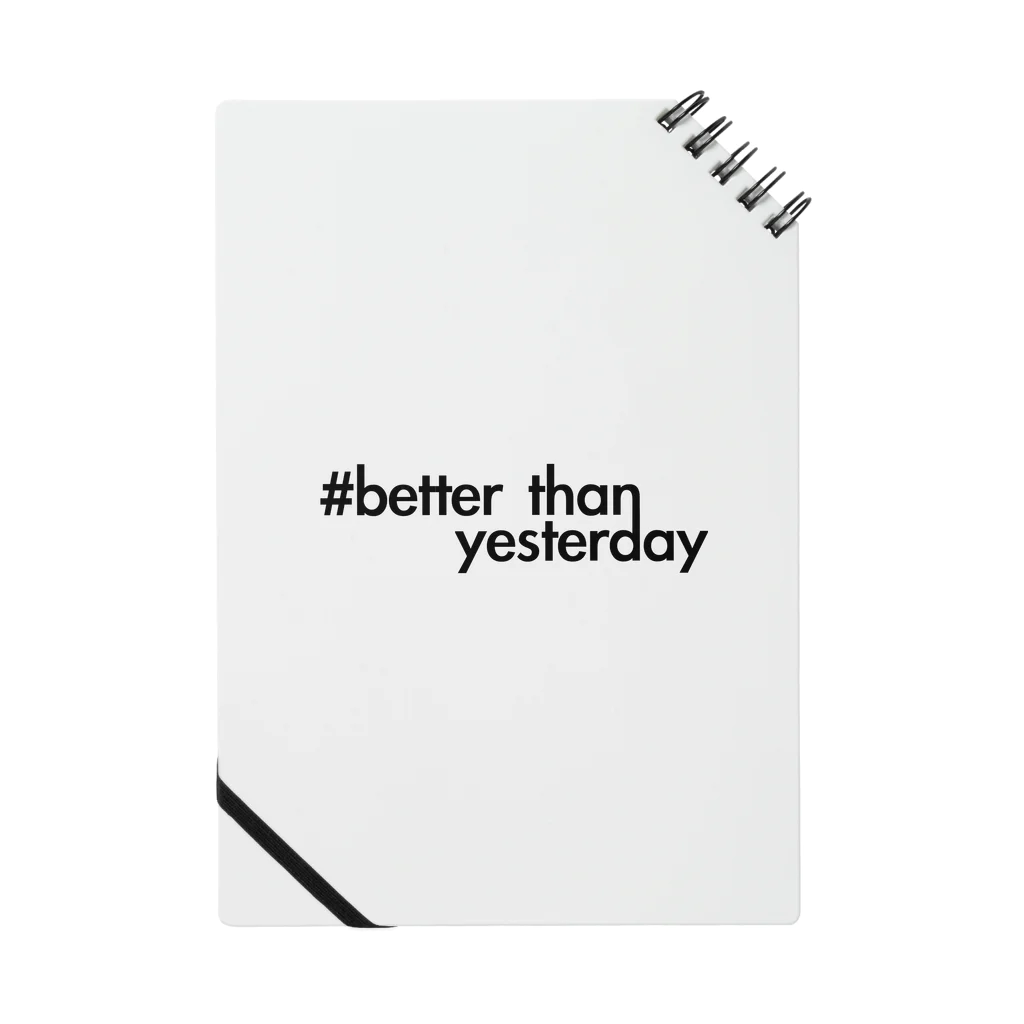 better than yesterdayのbetter than yesterday【黒】 ノート