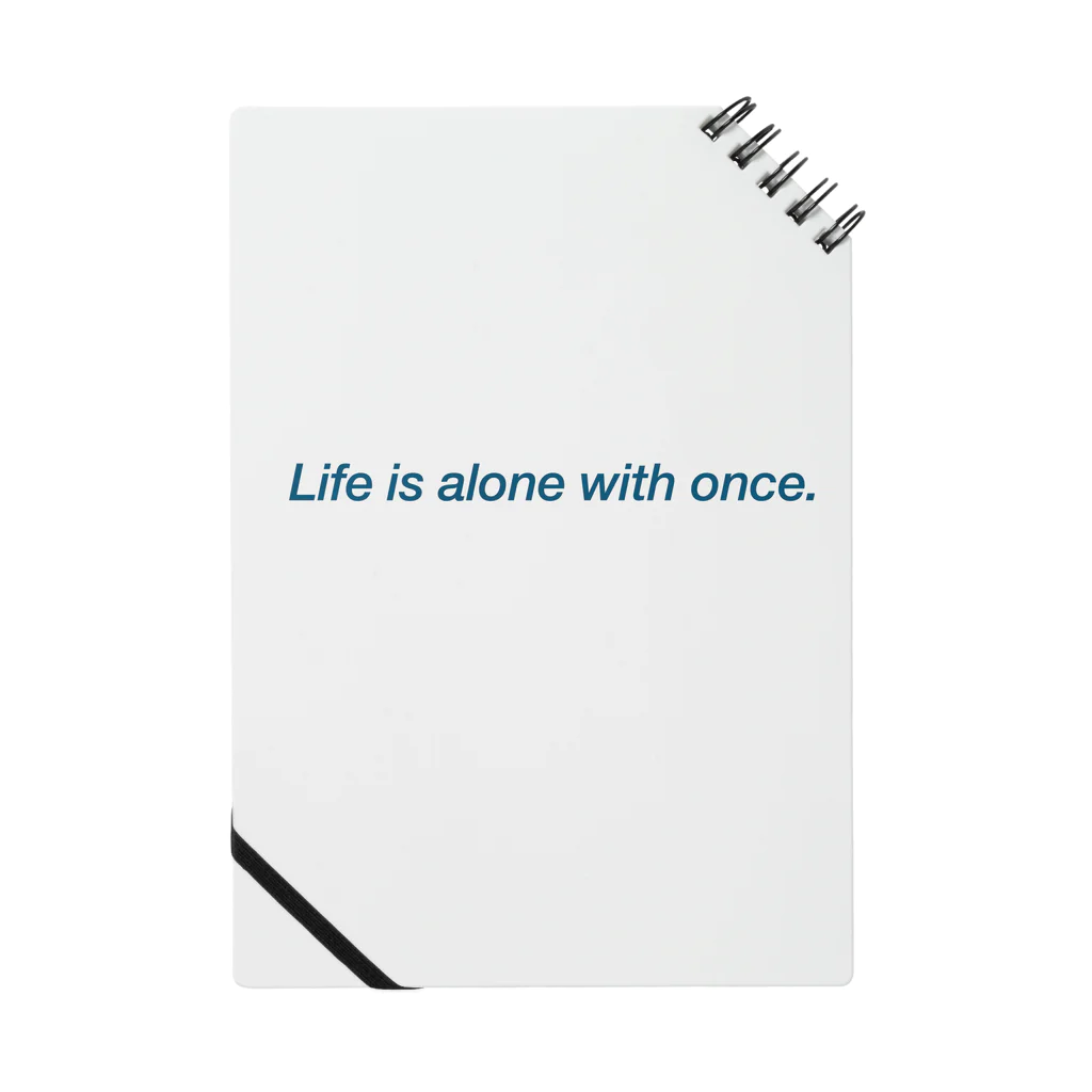 Life is alone with once.のLife is alone with once Notebook