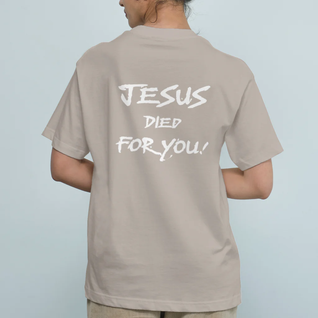 シャロームのバックプリント　白文字　JESUS DIED FOR YOU!  オーガニックコットンTシャツ