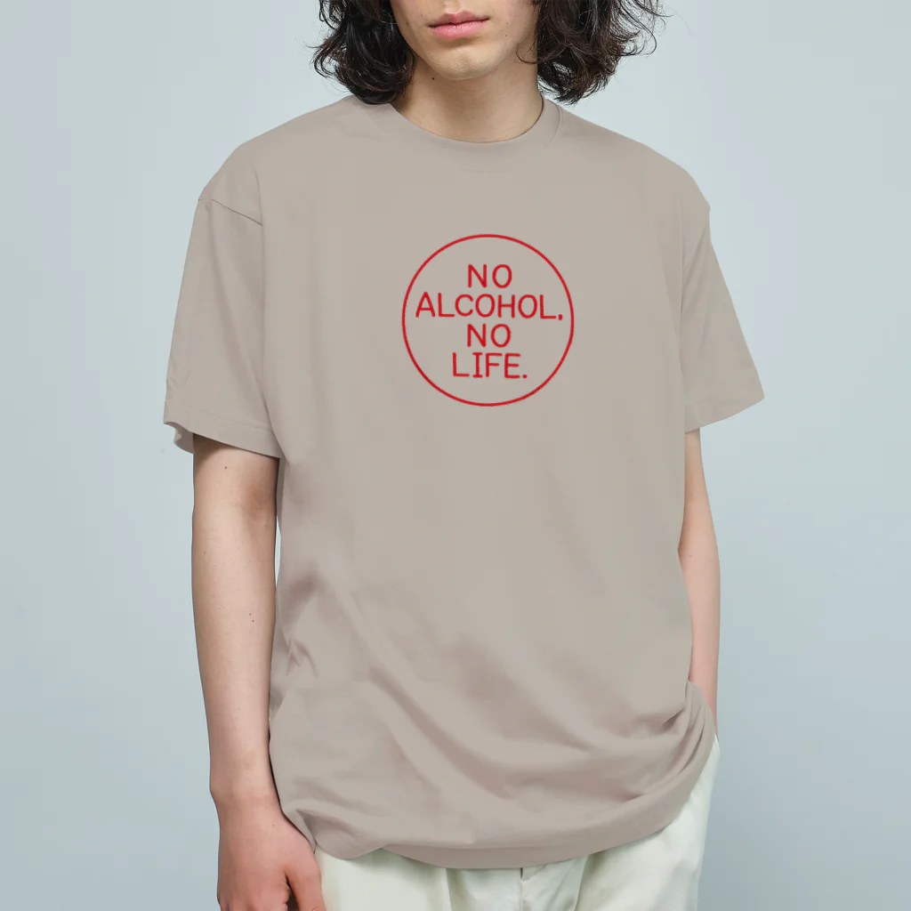 stereovisionのNO ALCOHOL, NO LIFE. Organic Cotton T-Shirt
