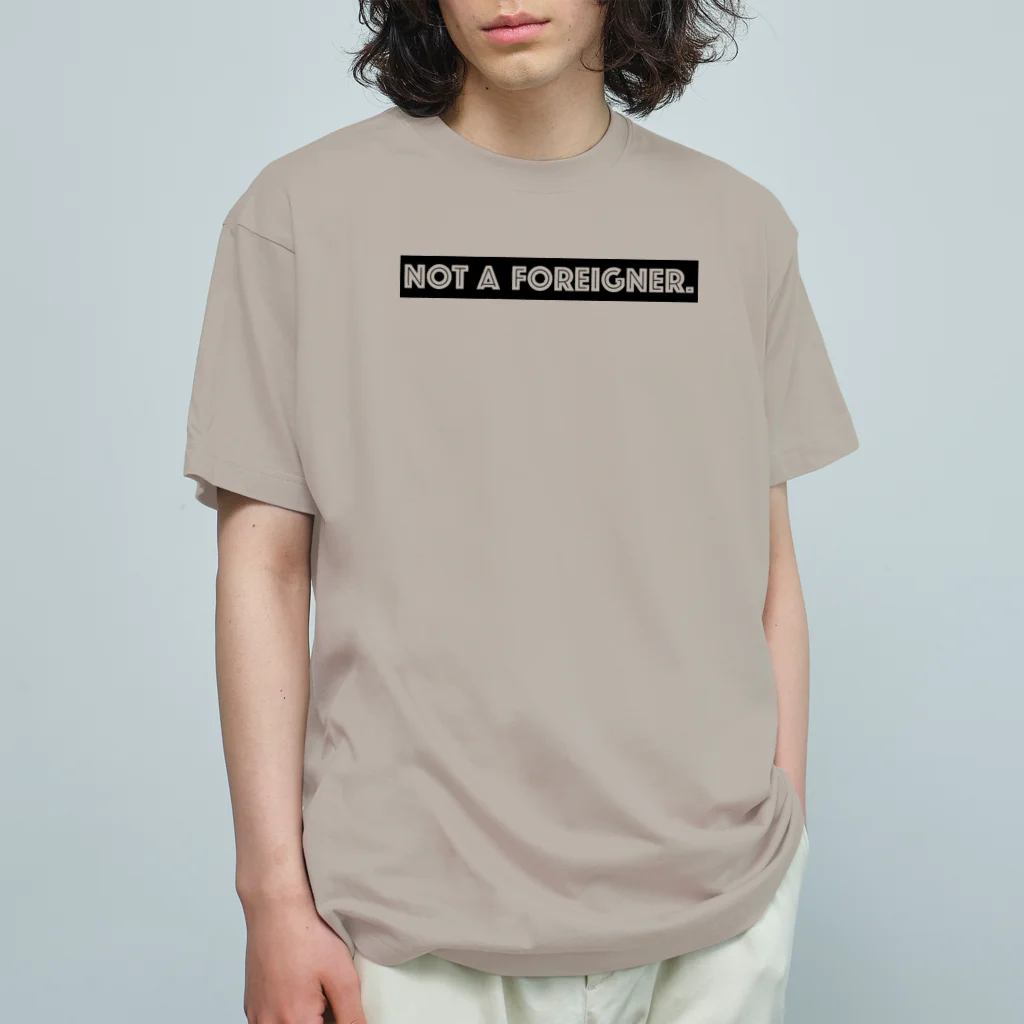 mincora.の外人ではない NOT A FOREIGNER. - black ver. 02 - Organic Cotton T-Shirt
