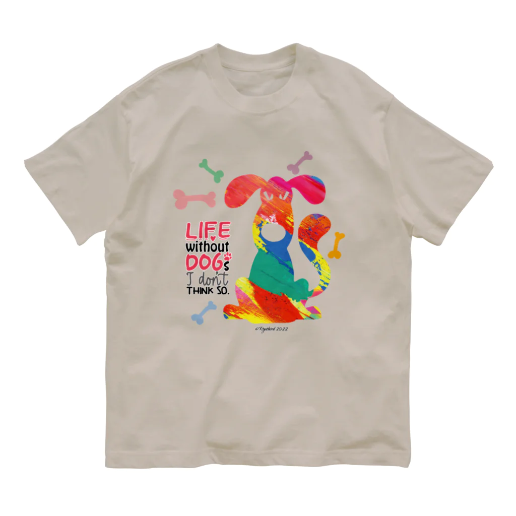 Ryuthirdの犬ライフ(ペンキ) オーガニックコットンTシャツ