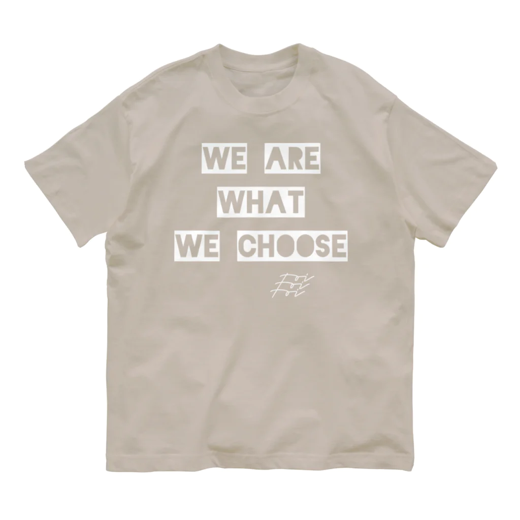 The Innovation ShopのWE ARE WHAT WE CHOOSE / WHITE オーガニックコットンTシャツ