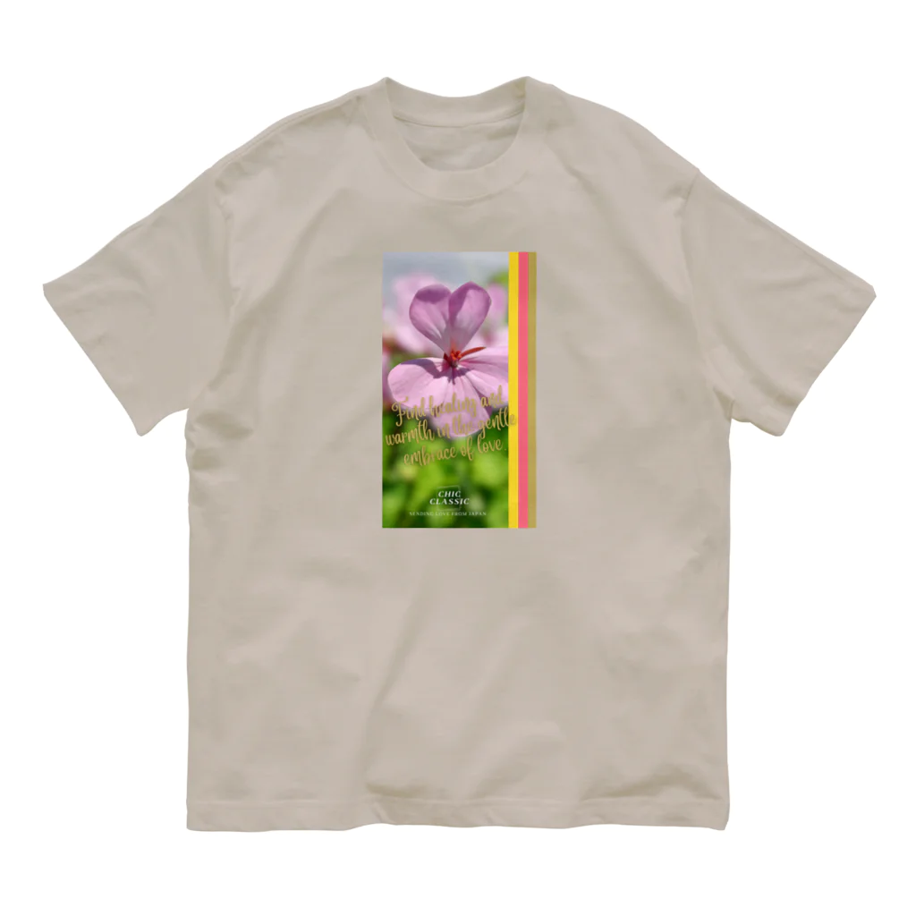 ChicClassic（しっくくらしっく）のお花・Find healing and warmth in the gentle embrace of love. オーガニックコットンTシャツ