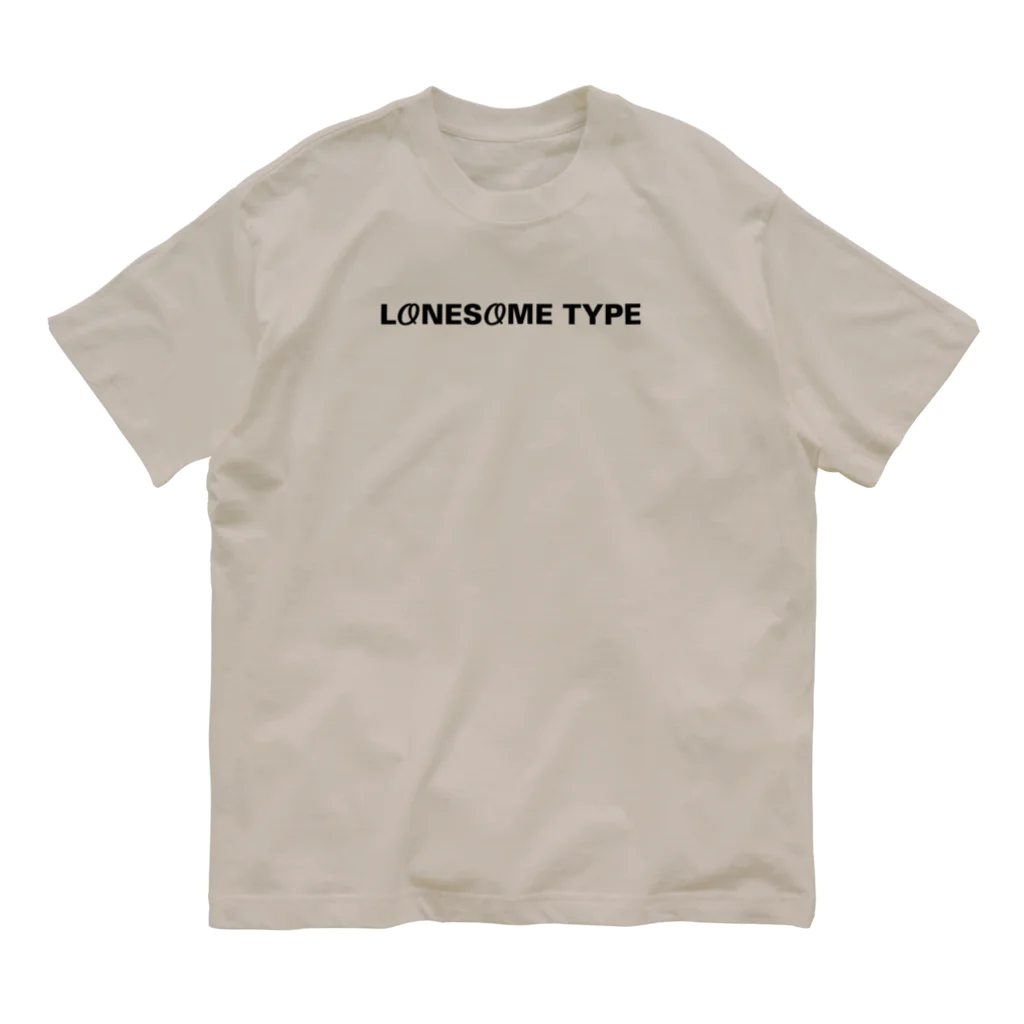 LONESOME TYPE ススのLONESOME TYPE (BLACK) オーガニックコットンTシャツ