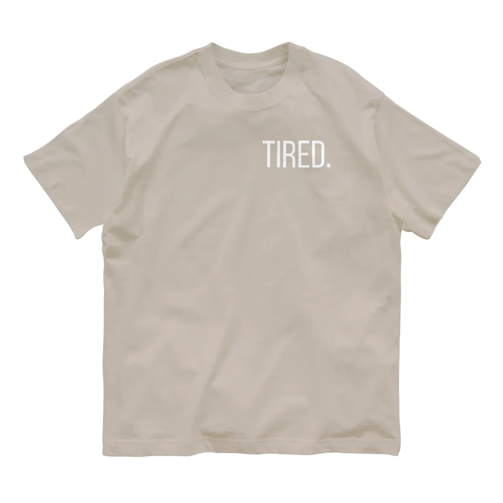 tired.の【オータム】"We must rest." by tired. オーガニックコットンTシャツ