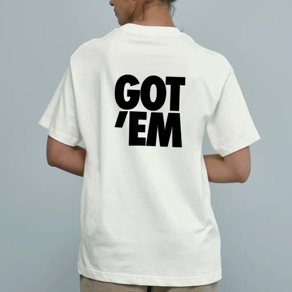 Fellow's Art FactoryのGOT'EM  Organic Cotton T-Shirt