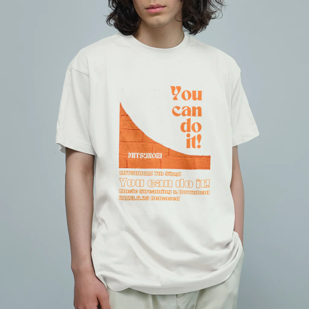 MITSUNORI OFFICIAL SHOPのYou can do it! Organic Cotton T-Shirt