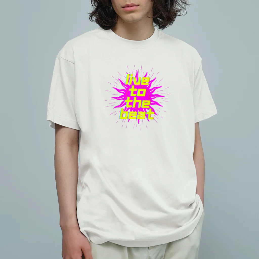 MY.LILILALAのビートに合わせて生きろ Organic Cotton T-Shirt