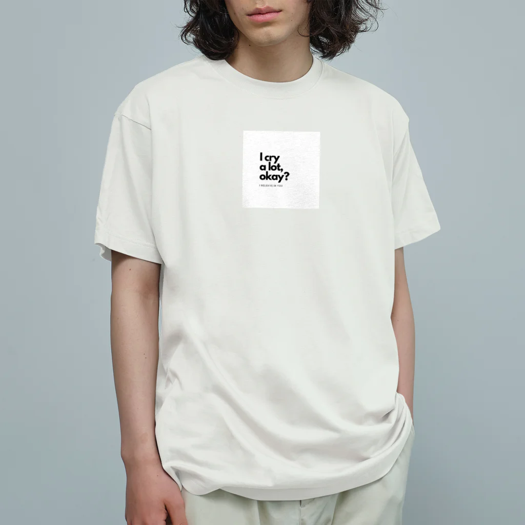 everyday offのI cry a lot,okay? Organic Cotton T-Shirt