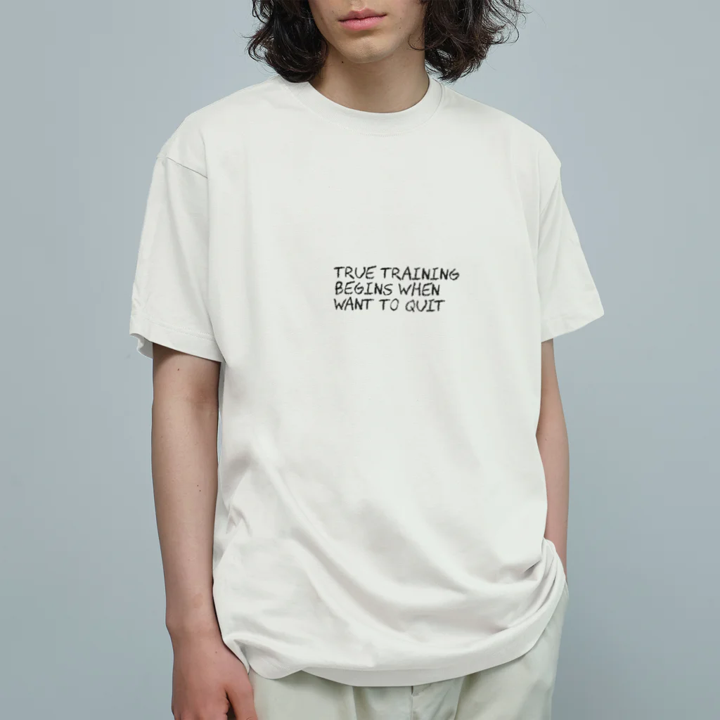 muscle_0419の真のトレーニングは、やめたいと思ったときから始まる Organic Cotton T-Shirt