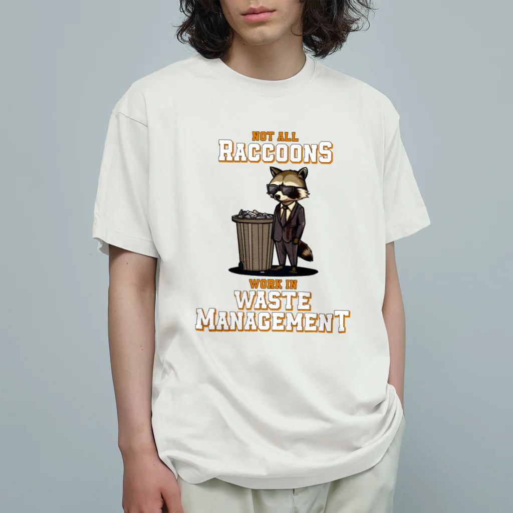 Stylo Tee ShopのNot all Raccoons Work in Waste Management Organic Cotton T-Shirt