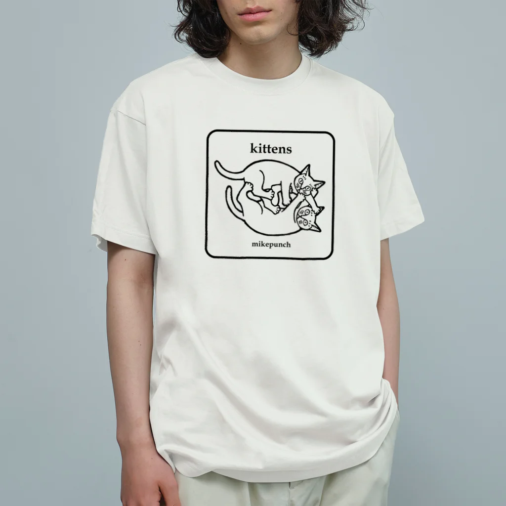 mikepunchのkittens あそぶ子猫さん Organic Cotton T-Shirt