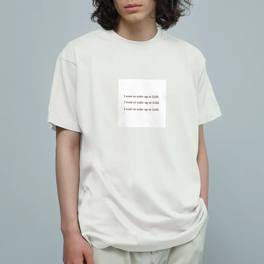 LisaSimpson4 Design のI want to wake up at 5AM. Organic Cotton T-Shirt