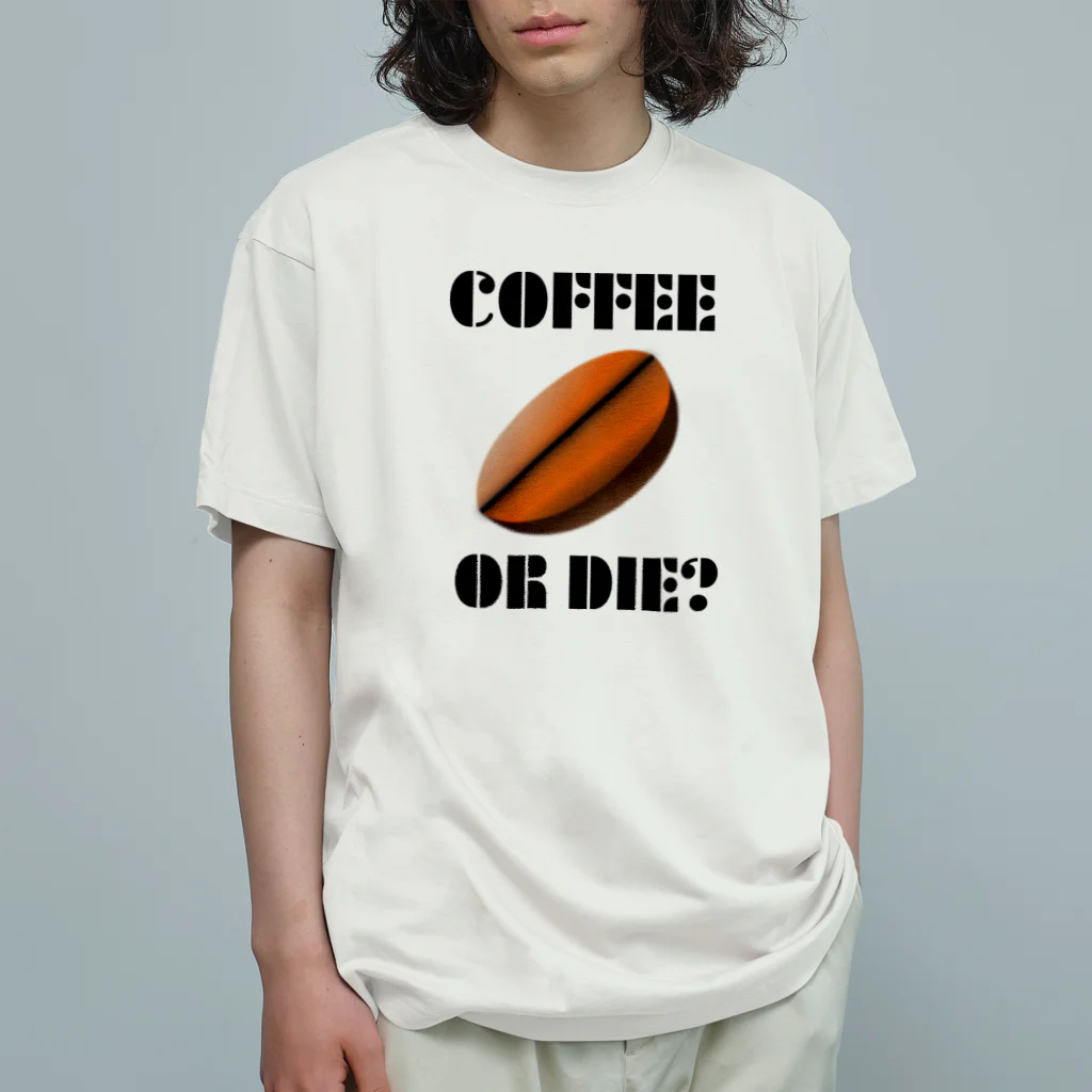 『NG （Niche・Gate）』ニッチゲート-- IN SUZURIのダサキレh.t.『COFFEE OR DIE?』 オーガニックコットンTシャツ